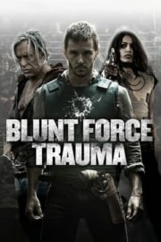 Blunt Force Trauma film inceleme